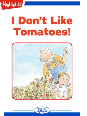 cover image of I Don't Like Tomatoes!